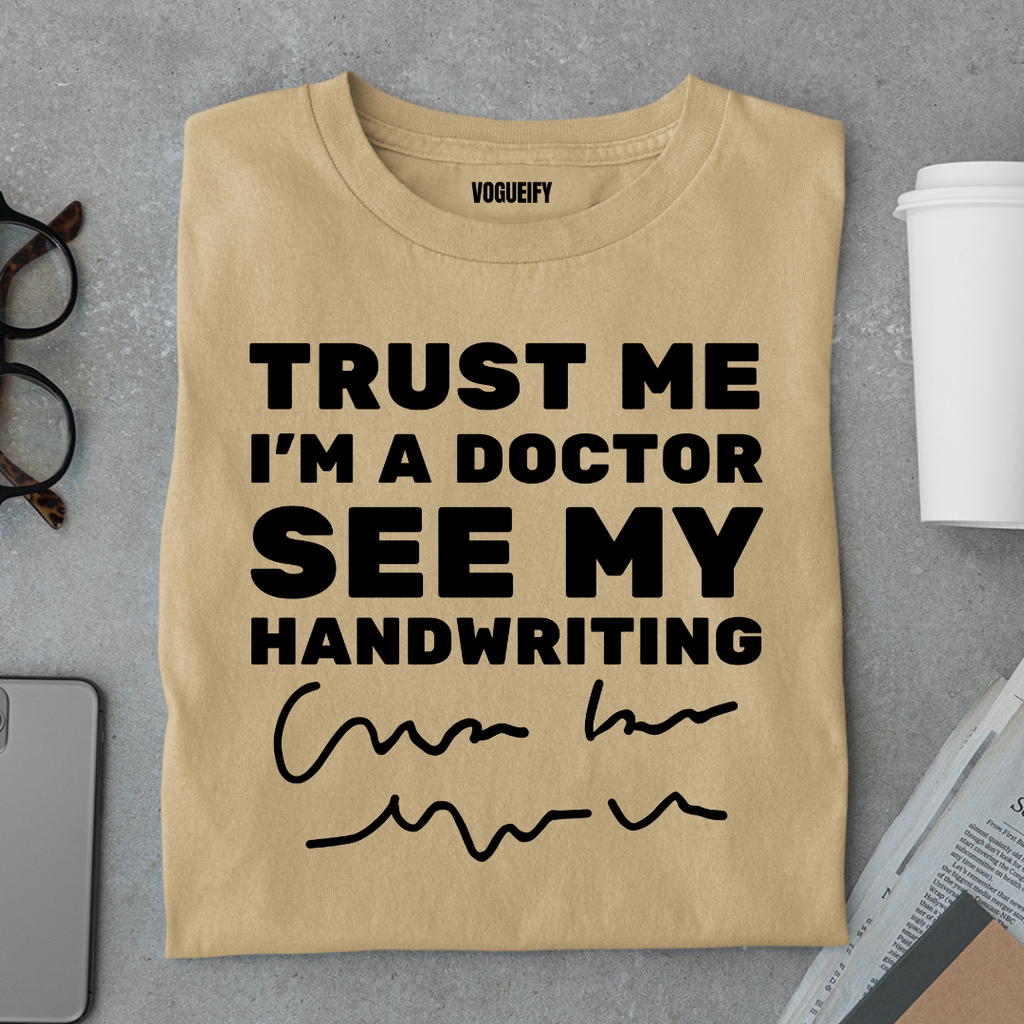 Trust Me I'm A Doctor Tee