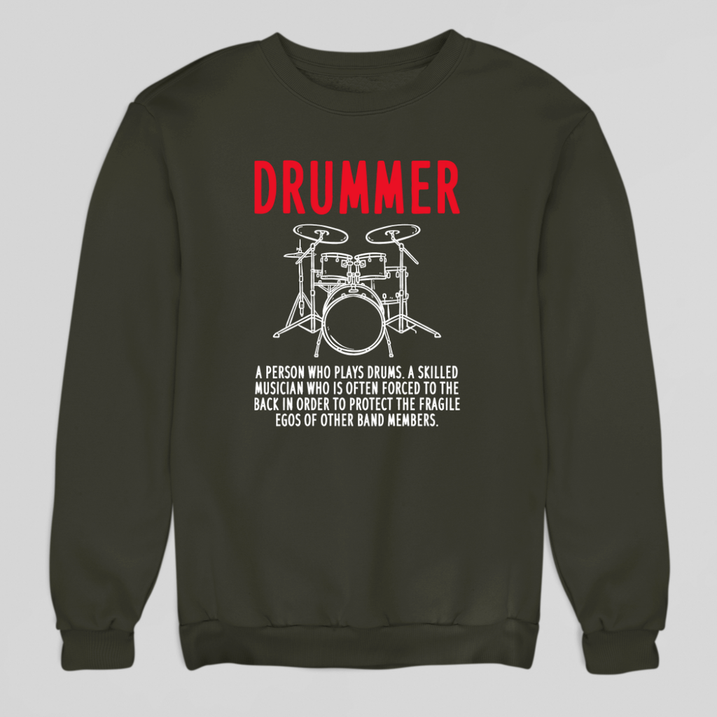 Drummer Definition Sweatshirt