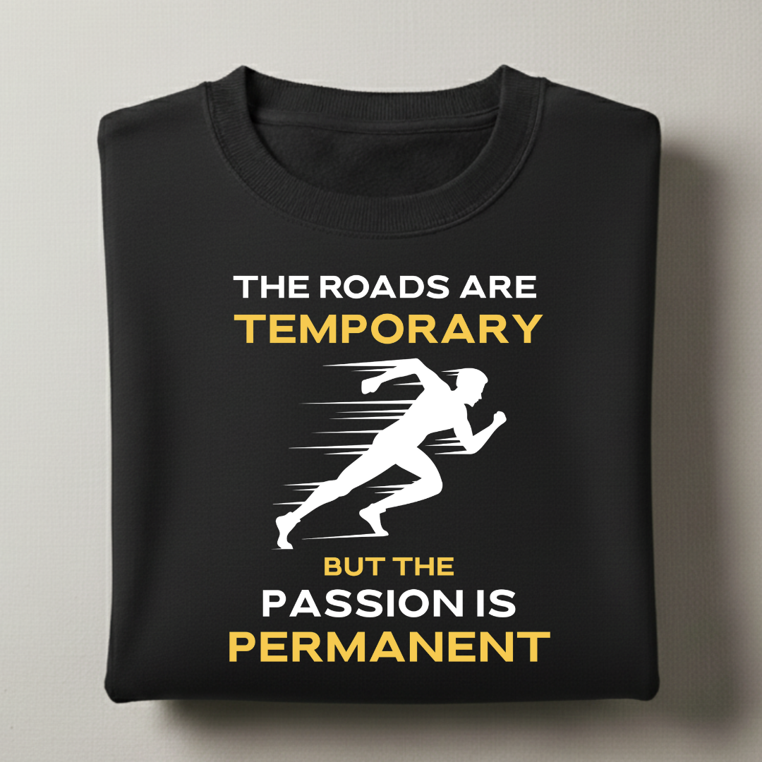 Roads are Temporary Sweatshirt