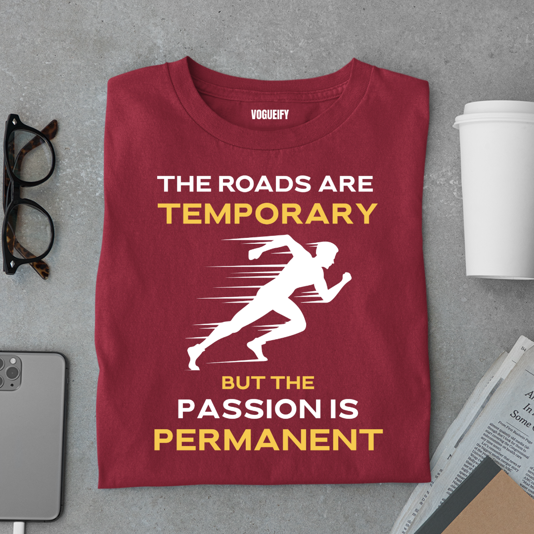 Roads Are Temporary Tee