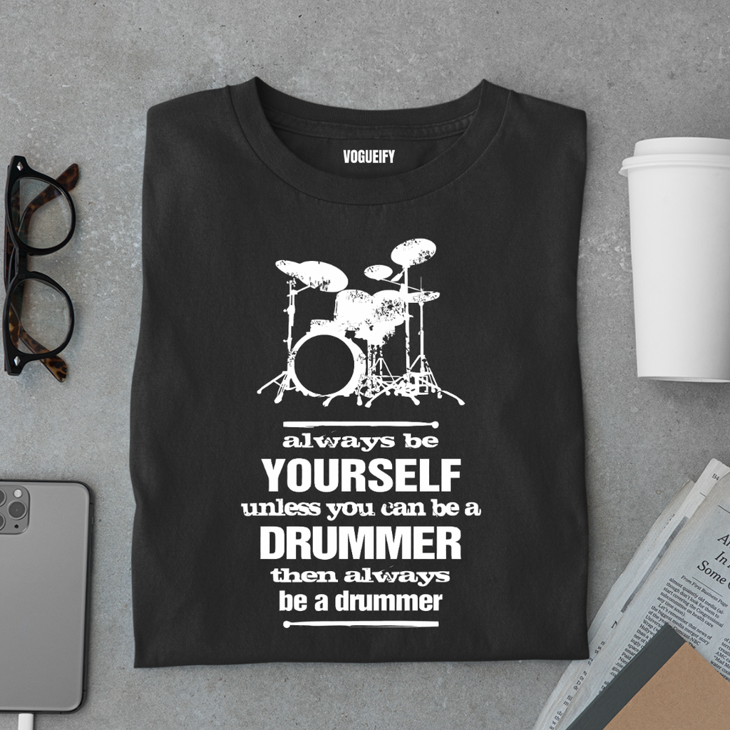 Always Be a Drummer Tee