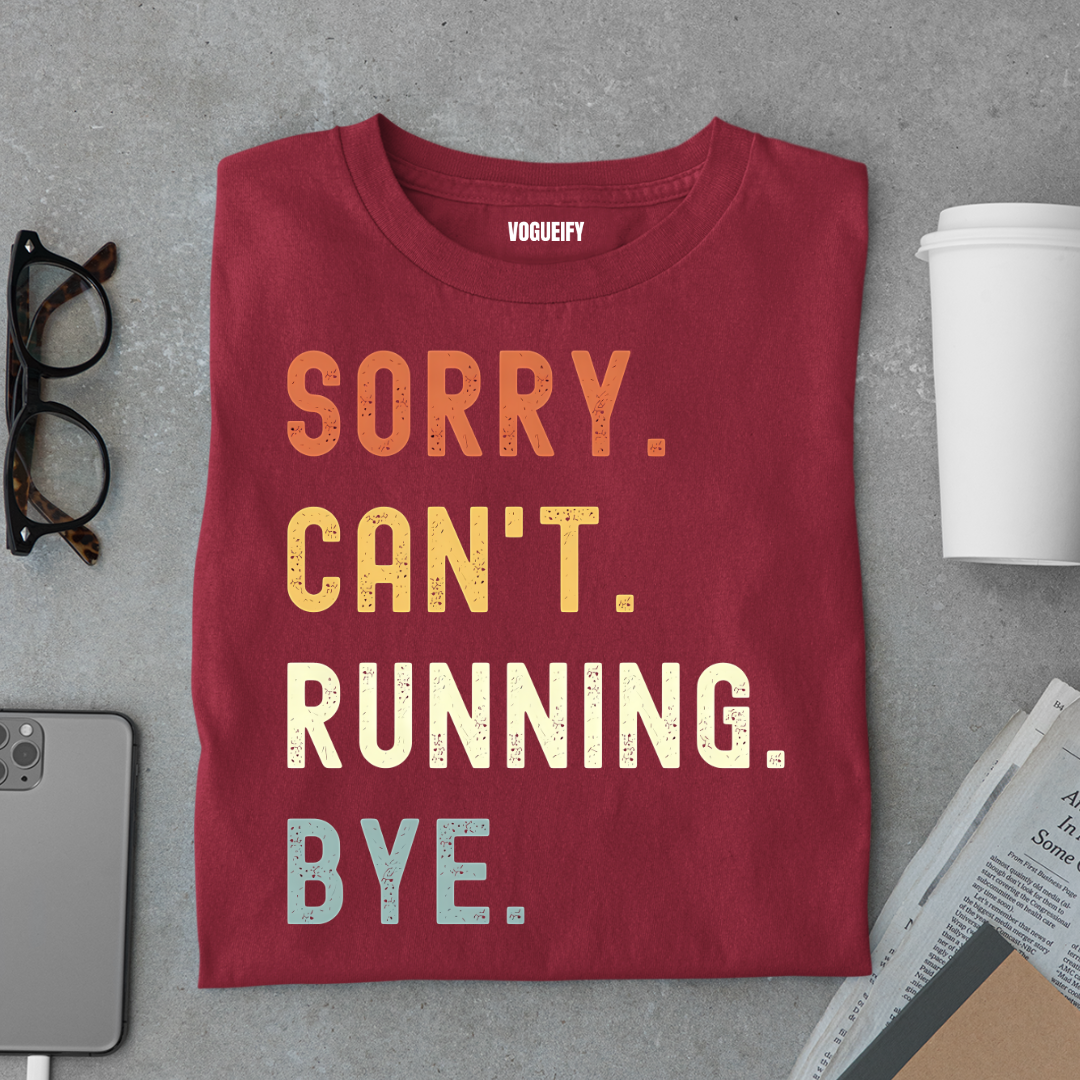 Sorry Can't Running Tee