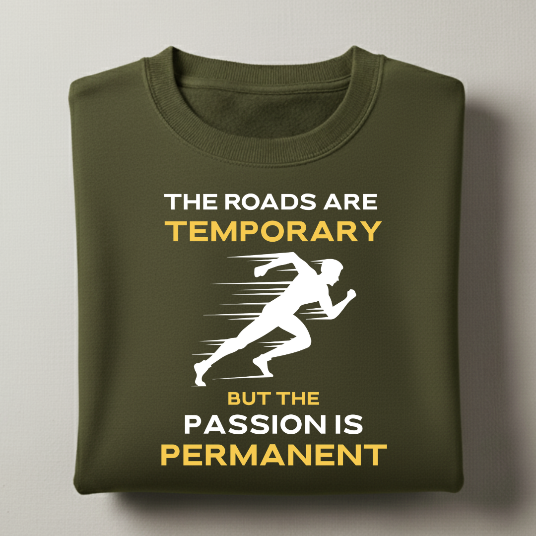 Roads are Temporary Sweatshirt