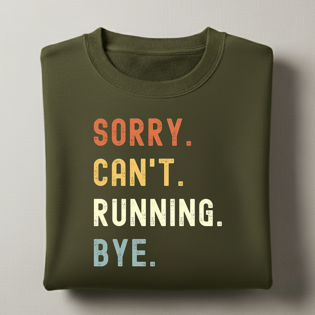 Sorry Can't Running Sweatshirt
