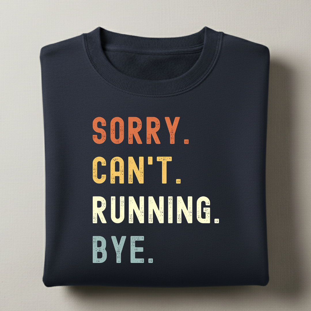 Sorry Can't Running Sweatshirt