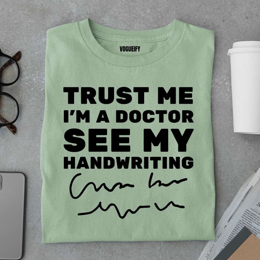 Trust Me I'm A Doctor Tee