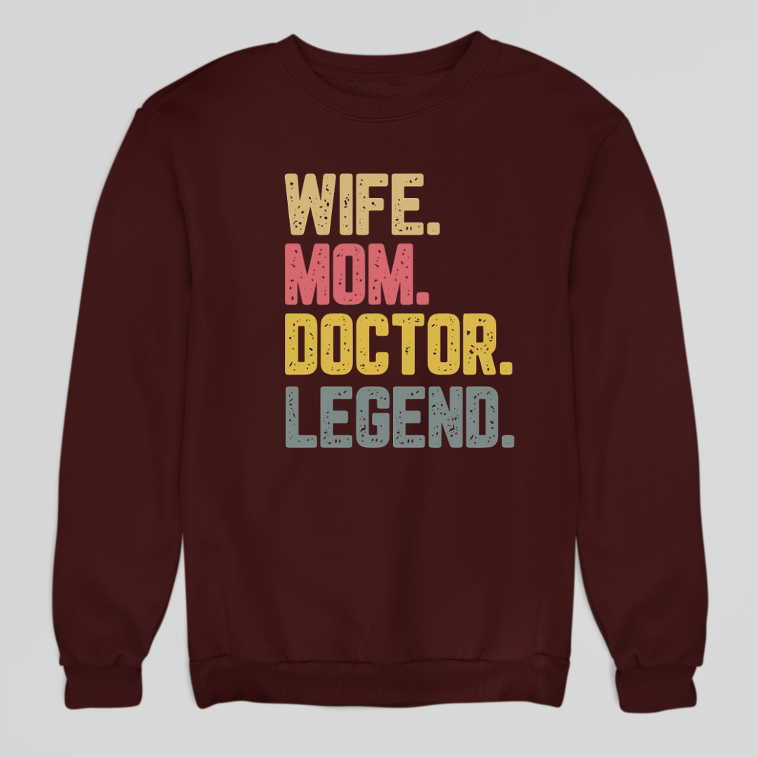 Wife Mom Doctor Sweatshirt