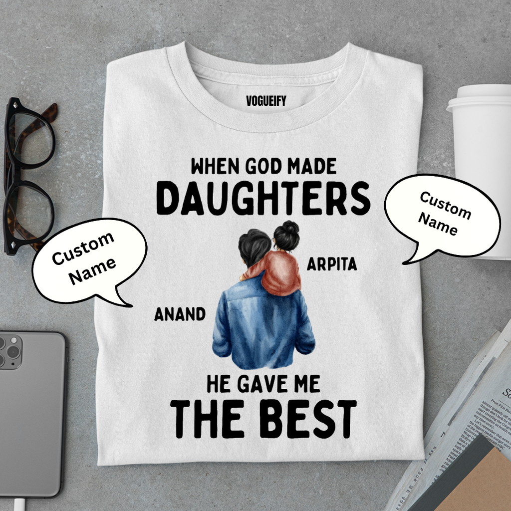 God Gave Me Best Daughter Custom Tee