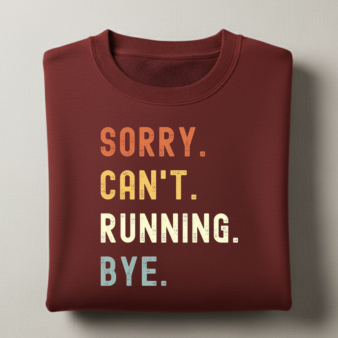 Sorry Can't Running Sweatshirt