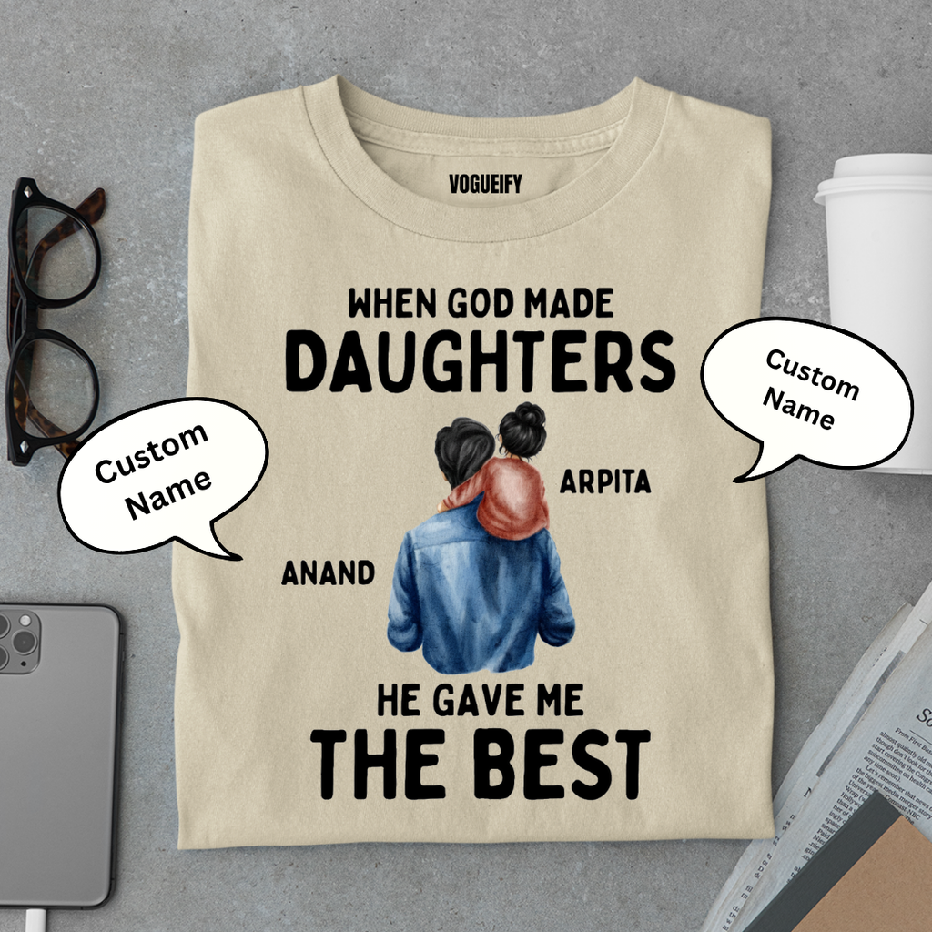 God Gave Me Best Daughter Custom Tee
