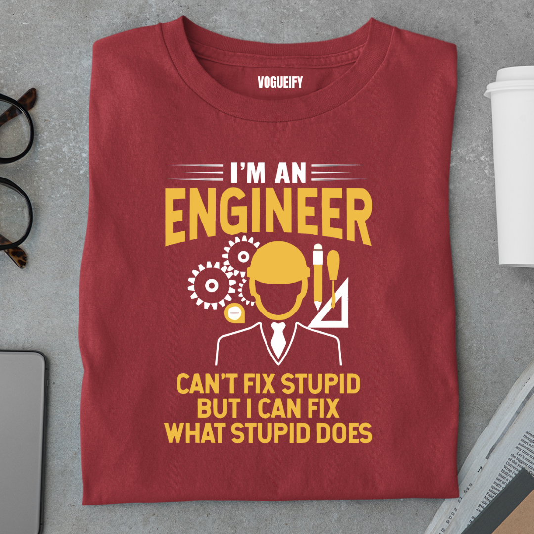 Can't Fix Stupid But What Stupid Does Tee