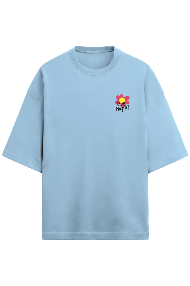 *Be Happy - Unisex Oversized Tee