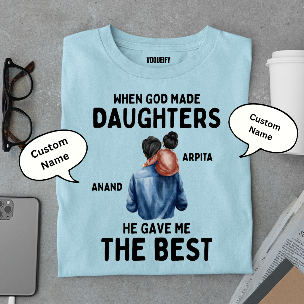 God Gave Me Best Daughter Custom Tee