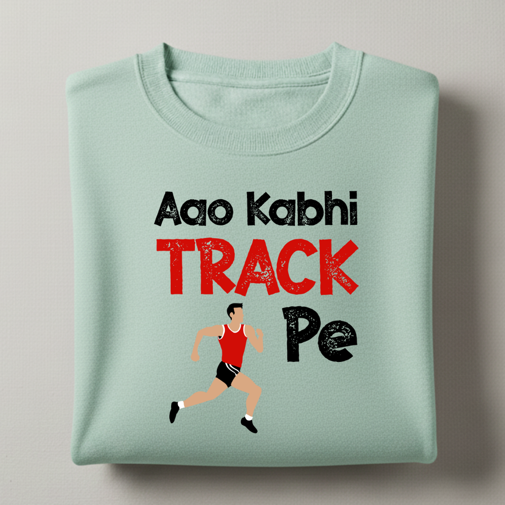 Aao Kabhi Track Pe Sweatshirt