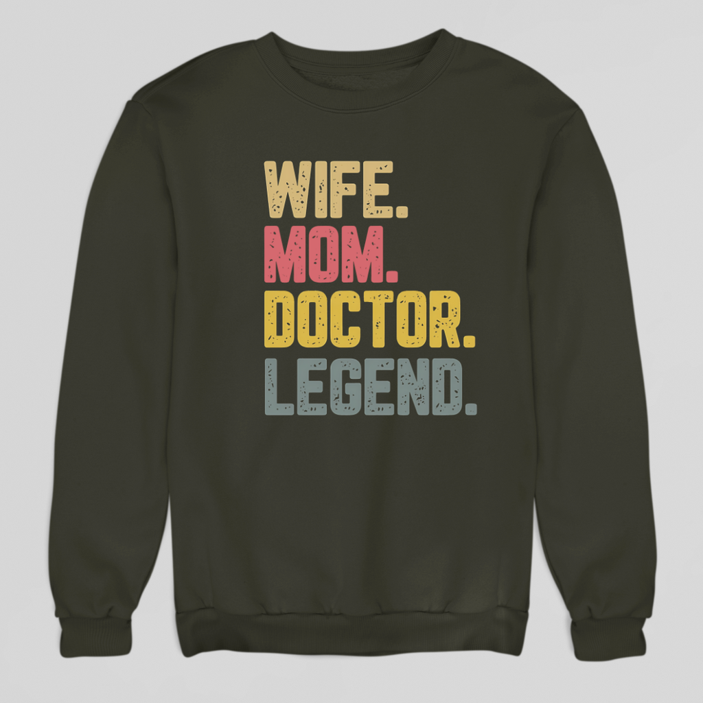 Wife Mom Doctor Sweatshirt