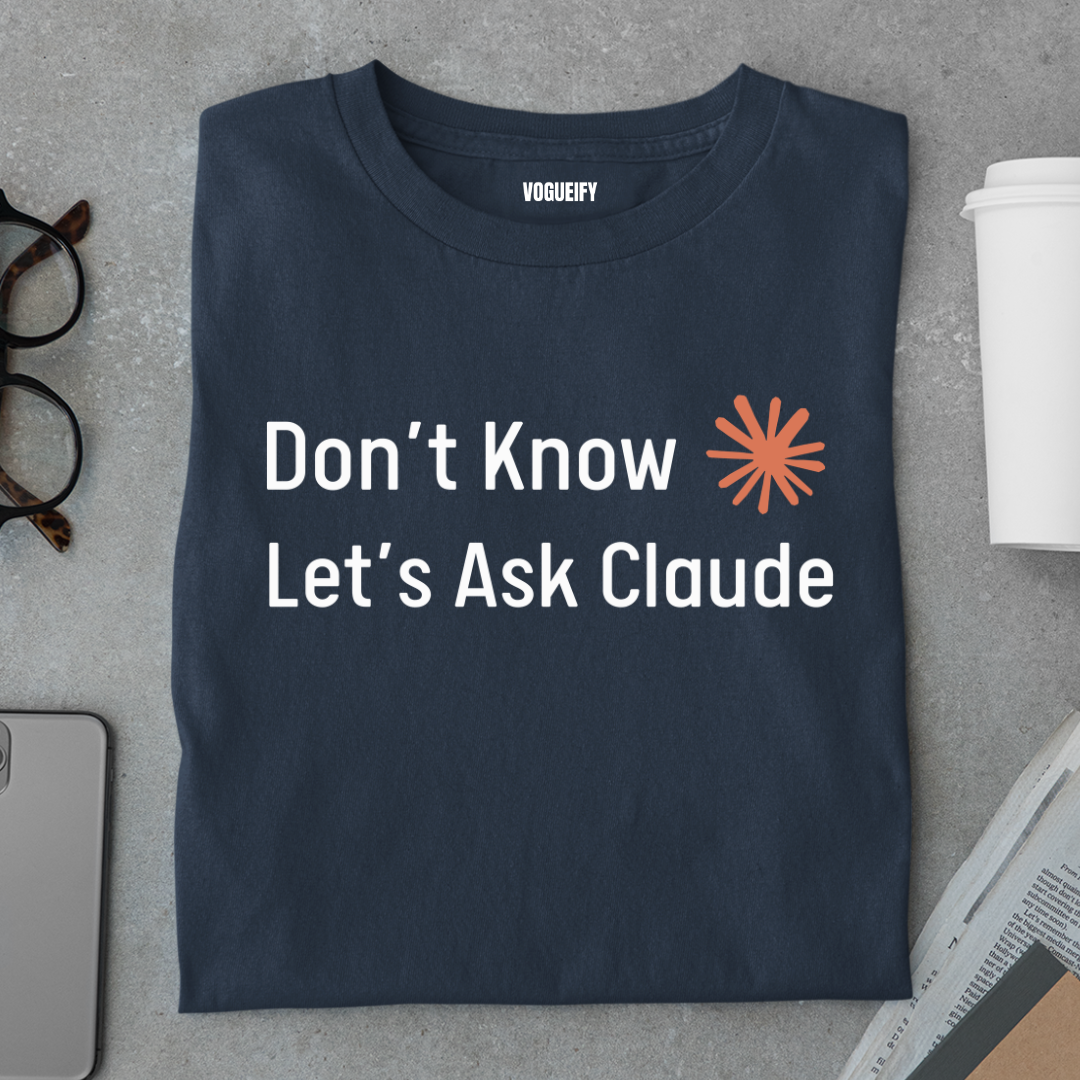 Let's Ask Claude Tee