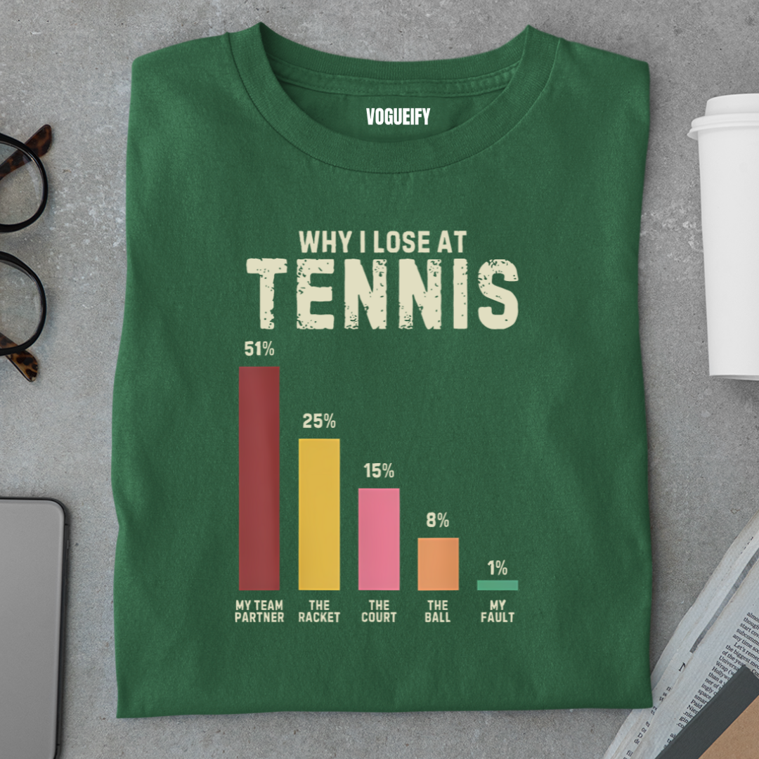 Why I Lose At Tennis Regular Fit Unisex Tee