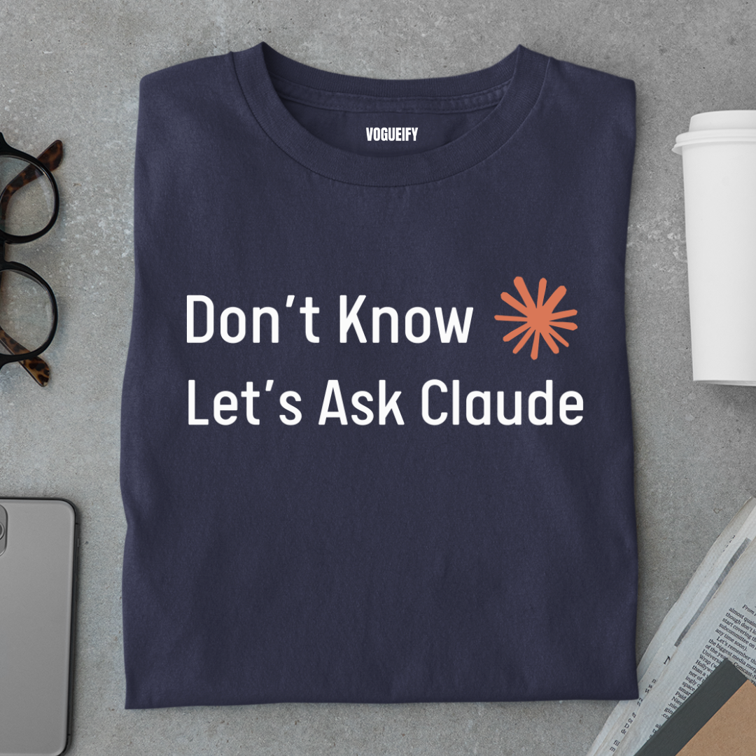 Let's Ask Claude Tee