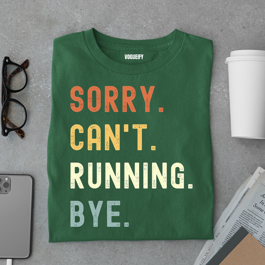Sorry Can't Running Tee