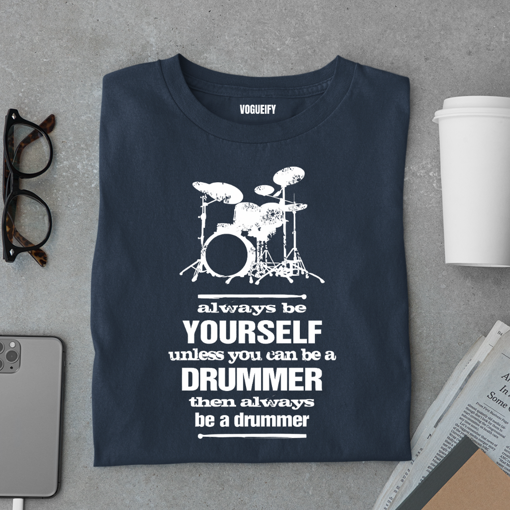 Always Be a Drummer Tee