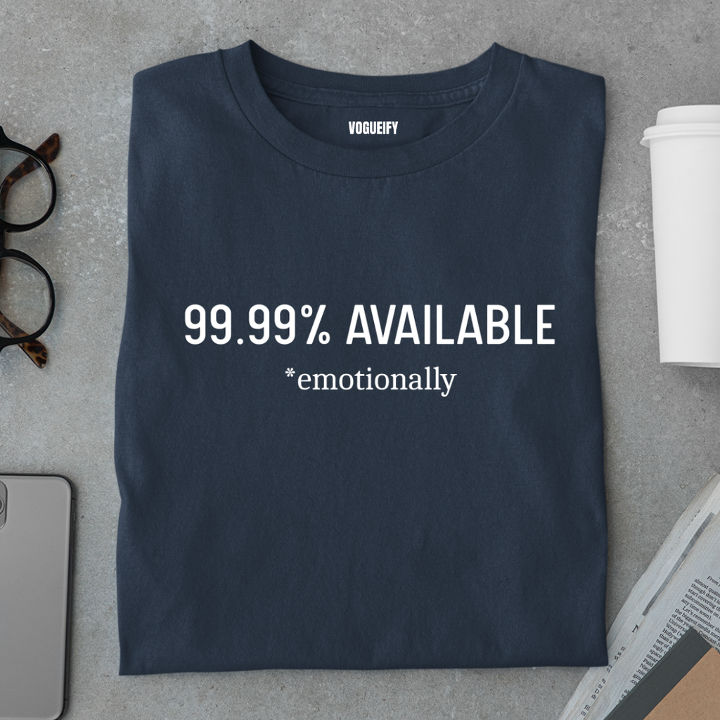 99% Available Tee