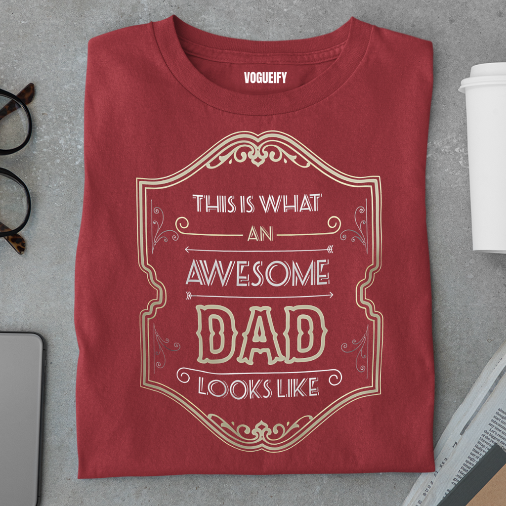 What an Awesome Dad Looks Like Tee