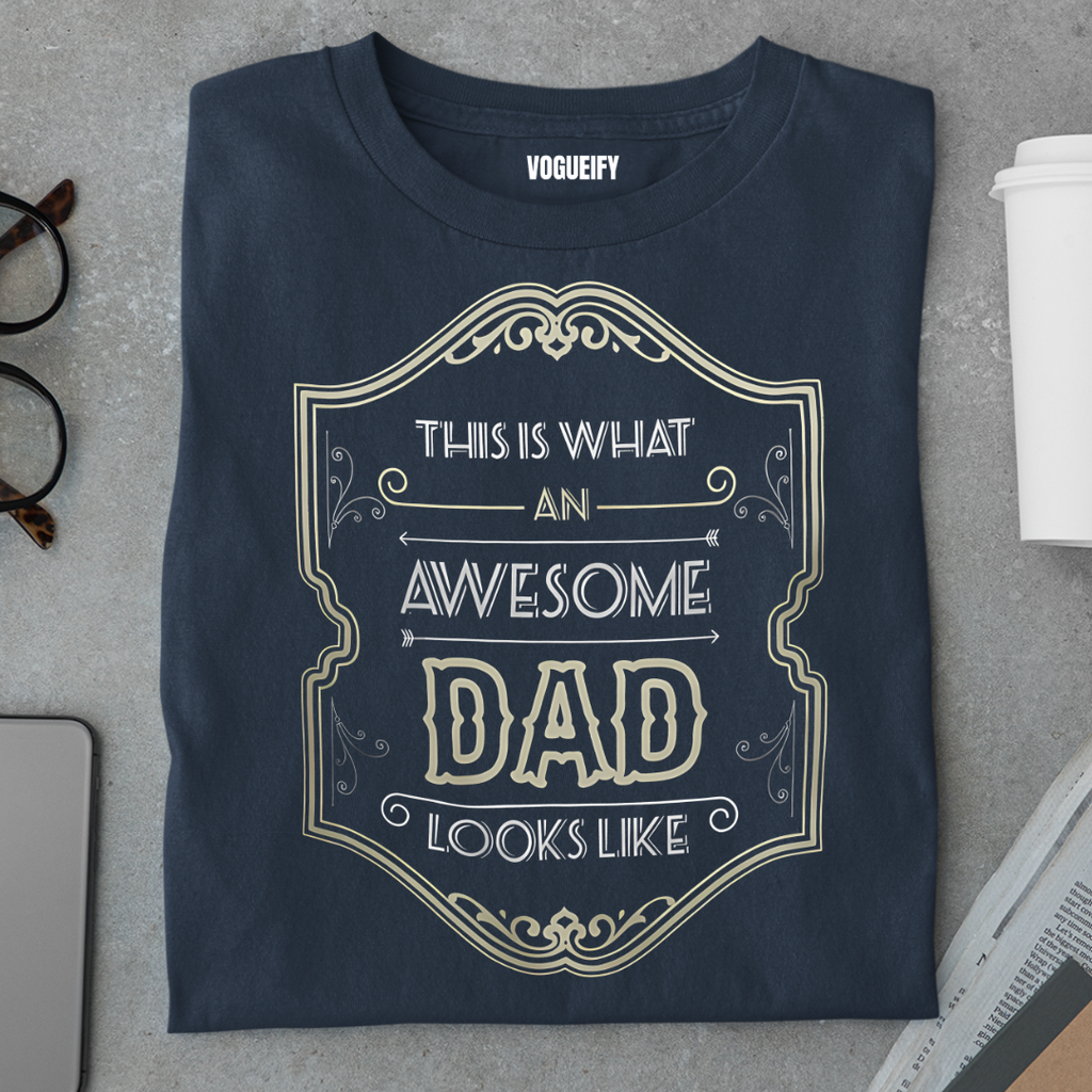 What an Awesome Dad Looks Like Tee