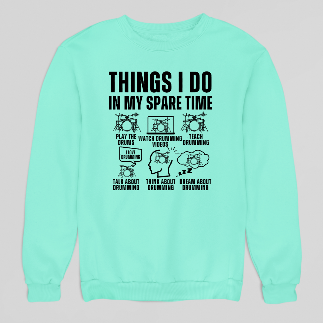 Things I Do Sweatshirt