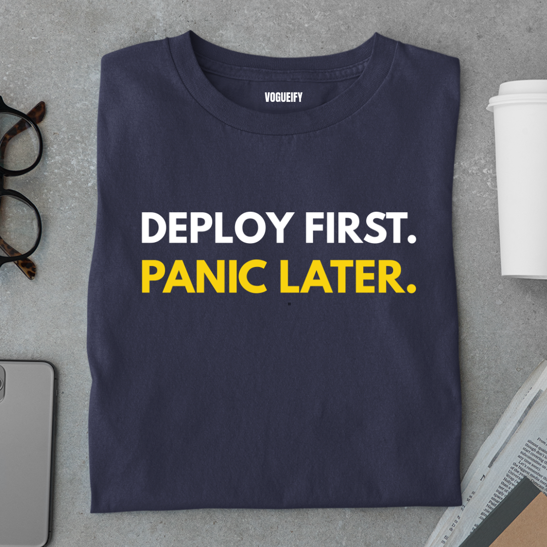 Deploy First Panic Later Tee