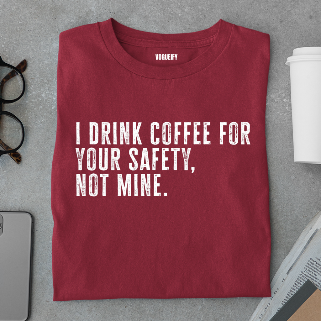 Drink Coffee For Safety Tee