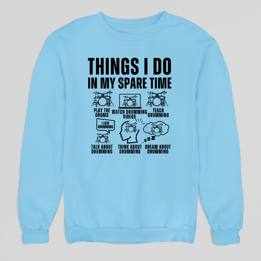 Things I Do Sweatshirt