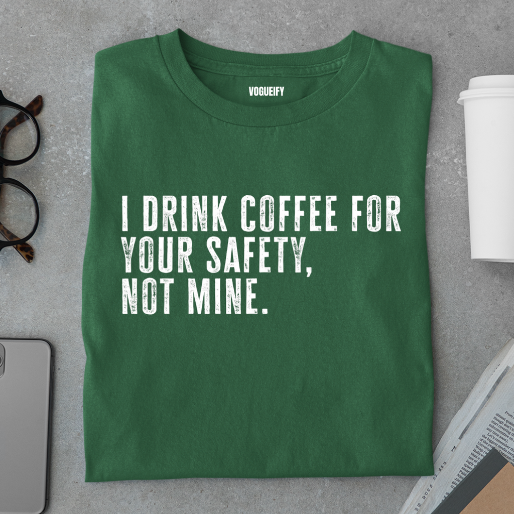 Drink Coffee For Safety Tee