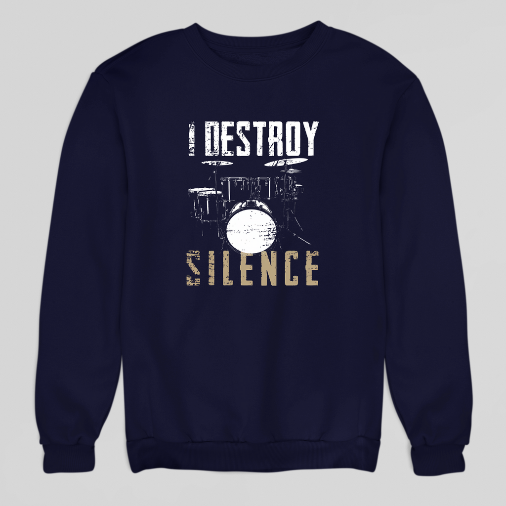 I Destroy Silence Sweatshirt