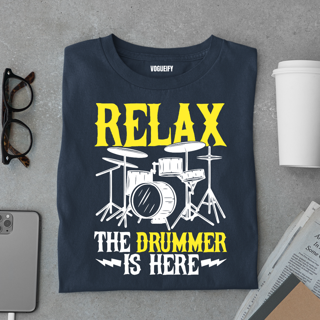 Relax Drummer is Here Tee