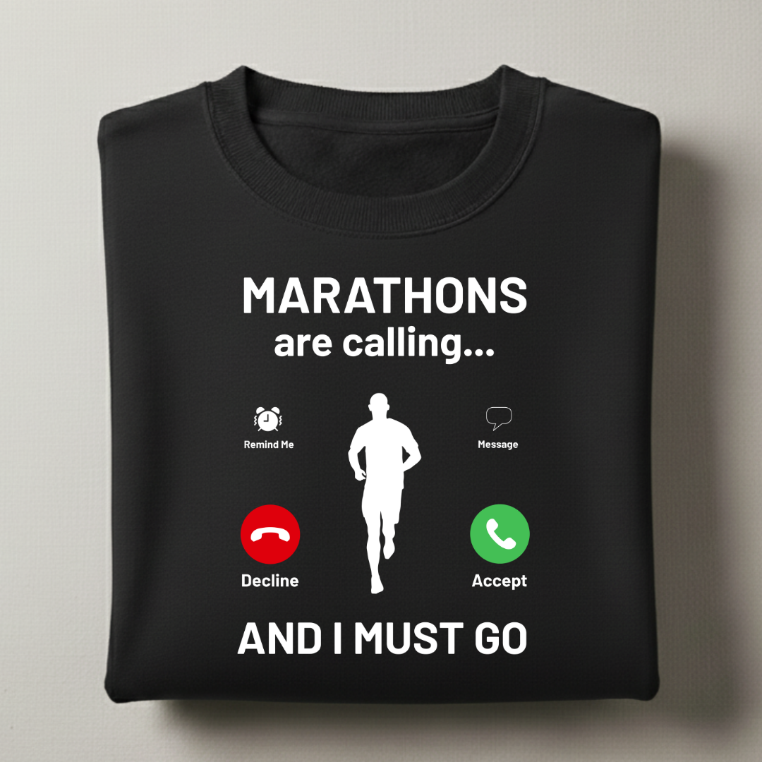 Marathons are Calling Male Sweatshirt