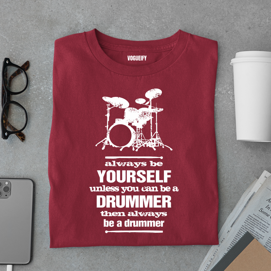 Always Be a Drummer Tee