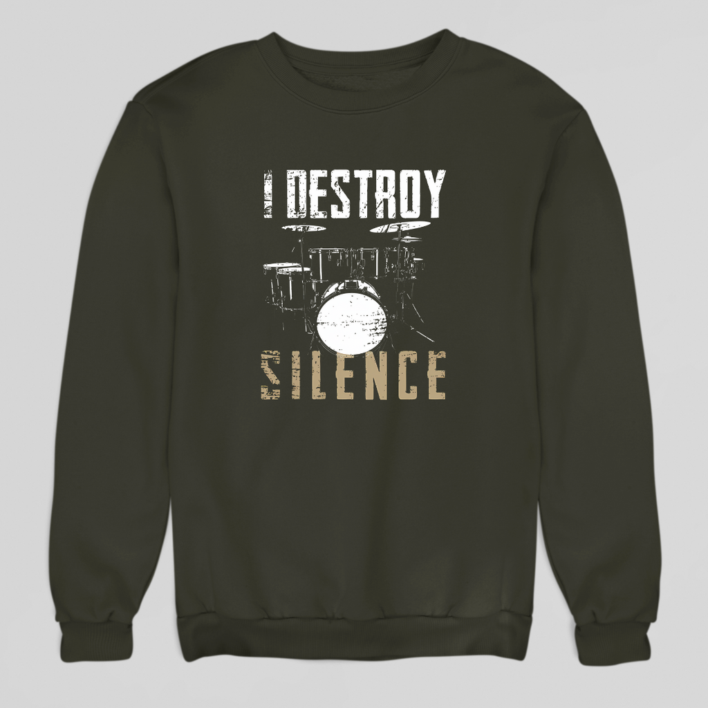 I Destroy Silence Sweatshirt