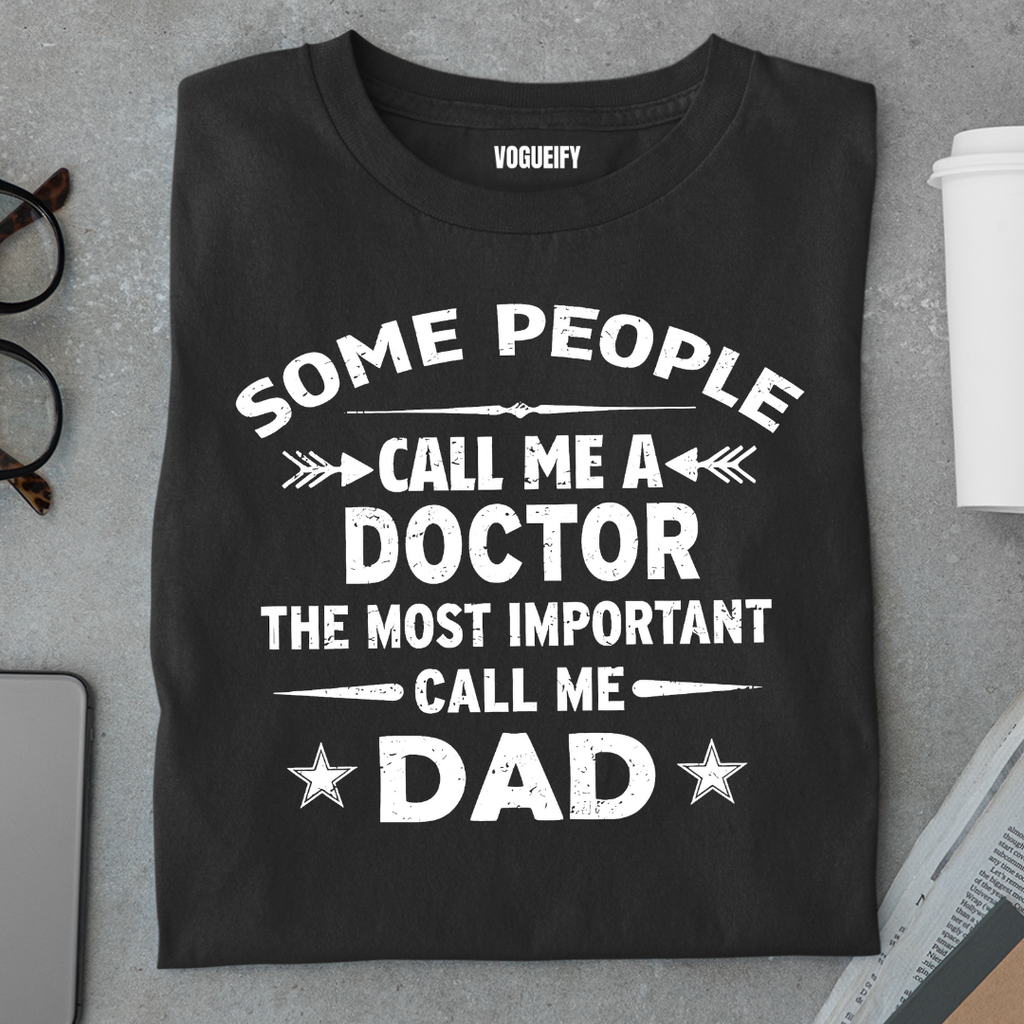 Some People Call Me Doctor Tee