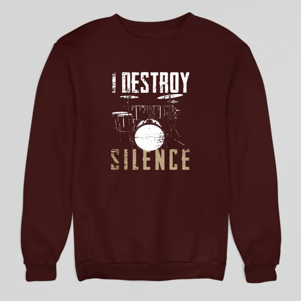 I Destroy Silence Sweatshirt