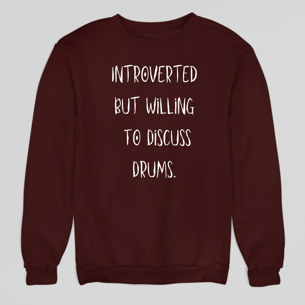 Introverted Drums Sweatshirt