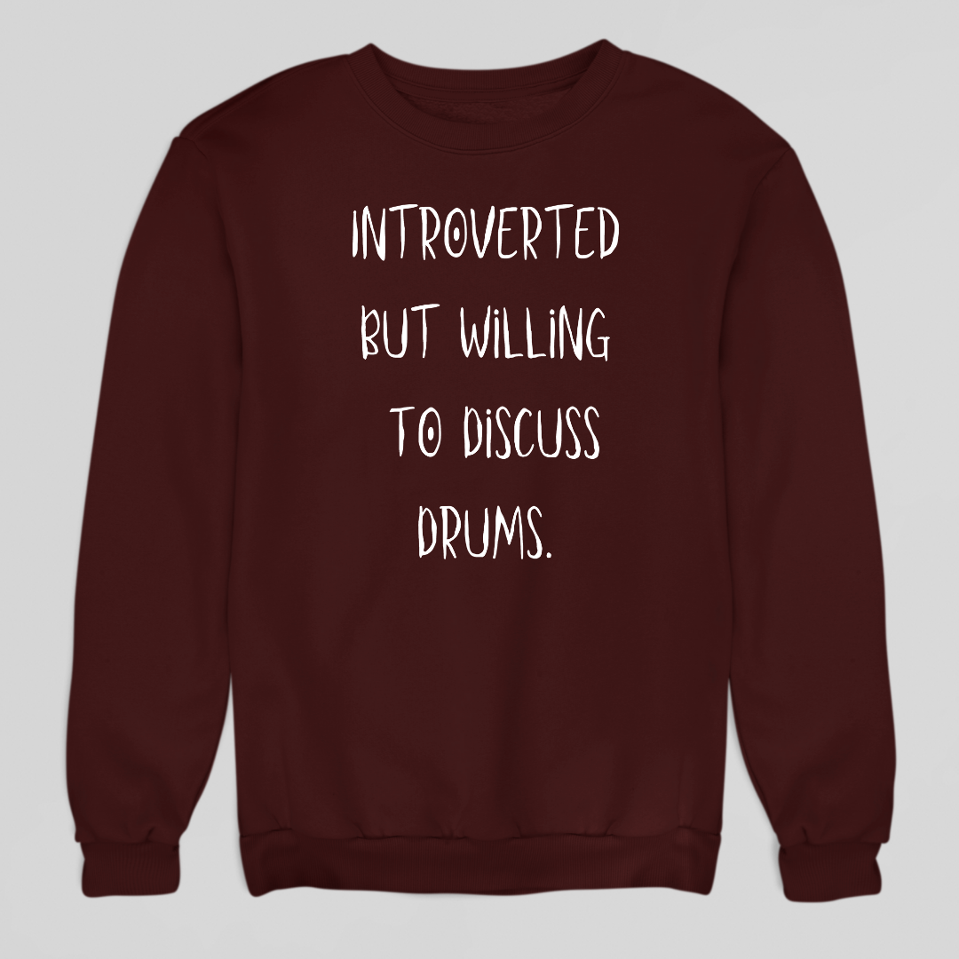 Introverted Drums Sweatshirt