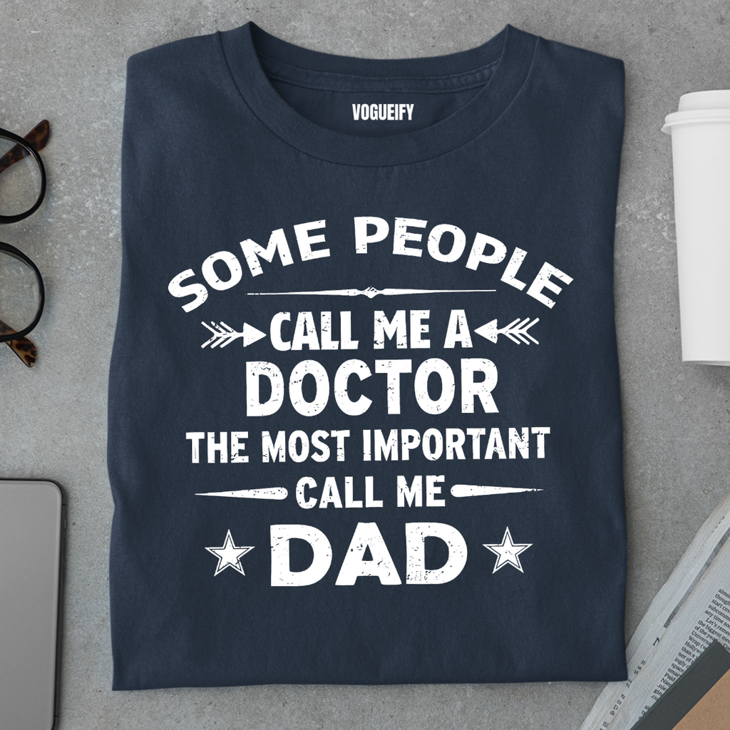 Some People Call Me Doctor Tee