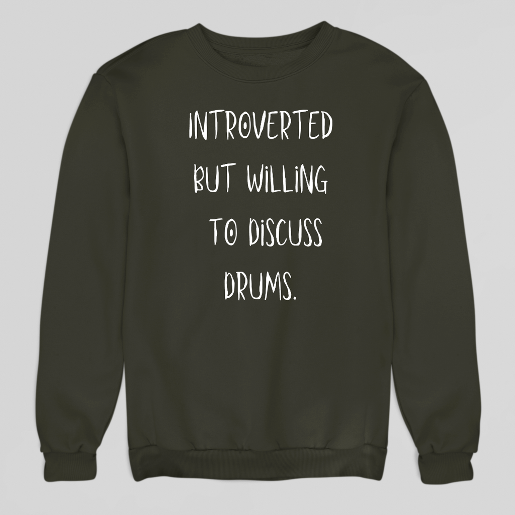 Introverted Drums Sweatshirt