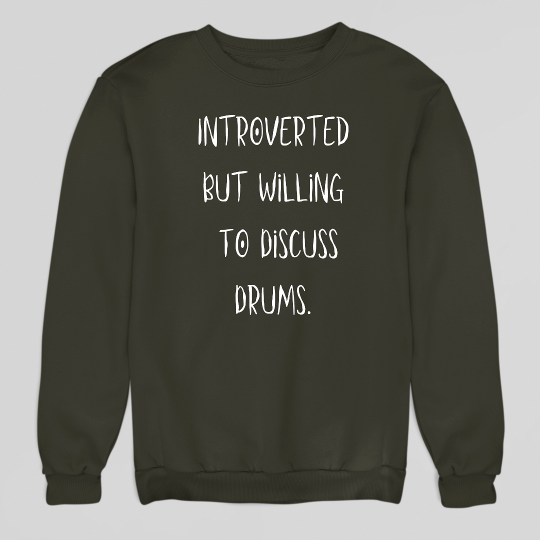 Introverted Drums Sweatshirt