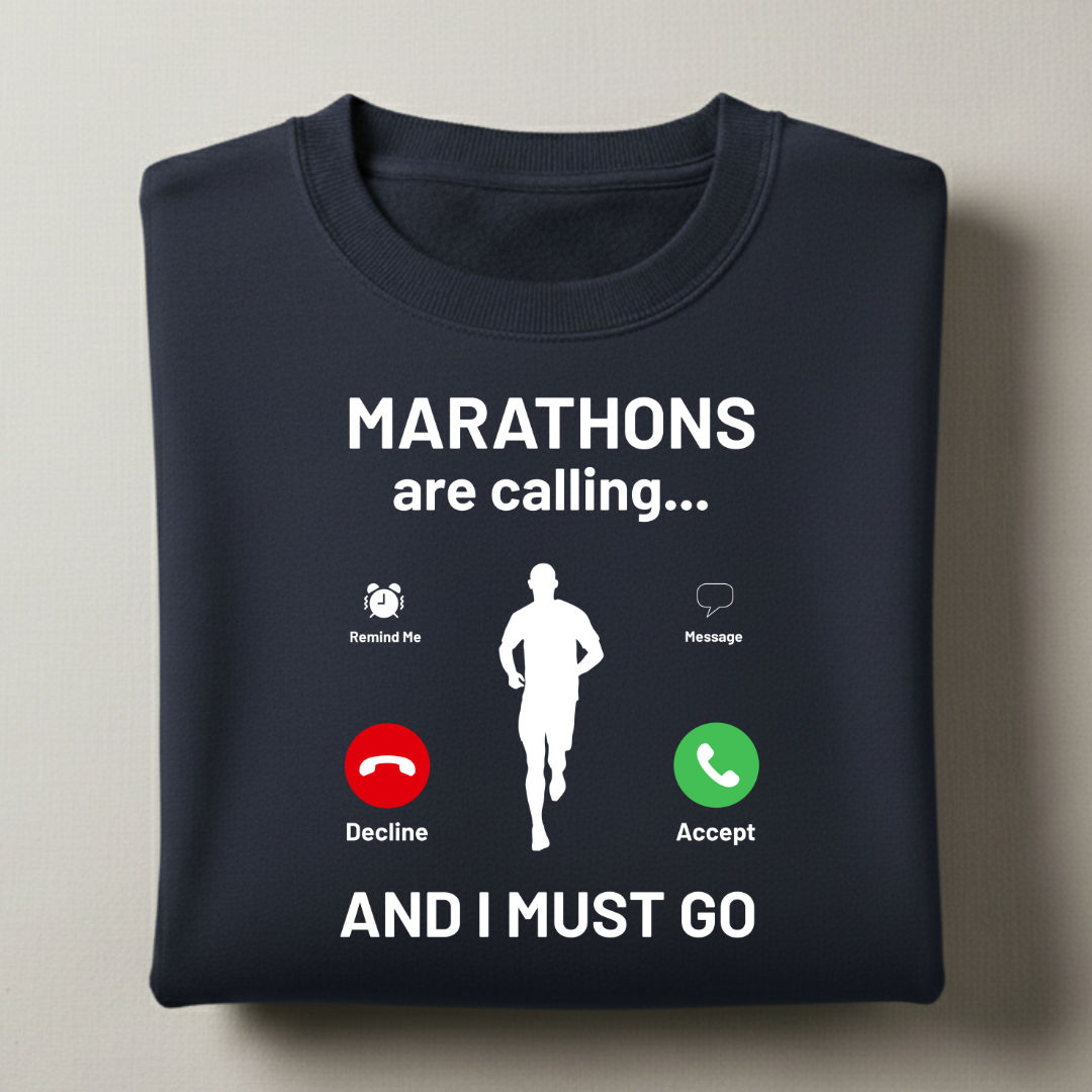 Marathons are Calling Male Sweatshirt