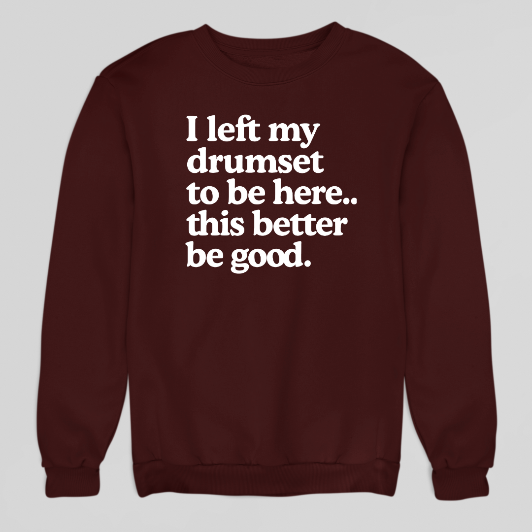 Drummer Noun Sweatshirt