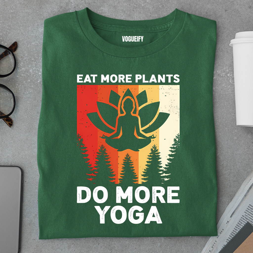 Eat More Plants Do More Yoga Tee