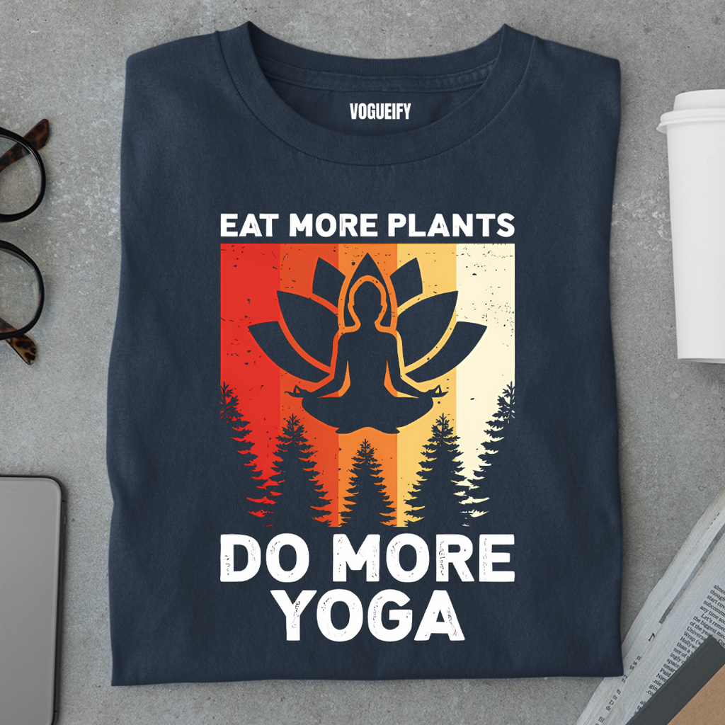Eat More Plants Do More Yoga Tee