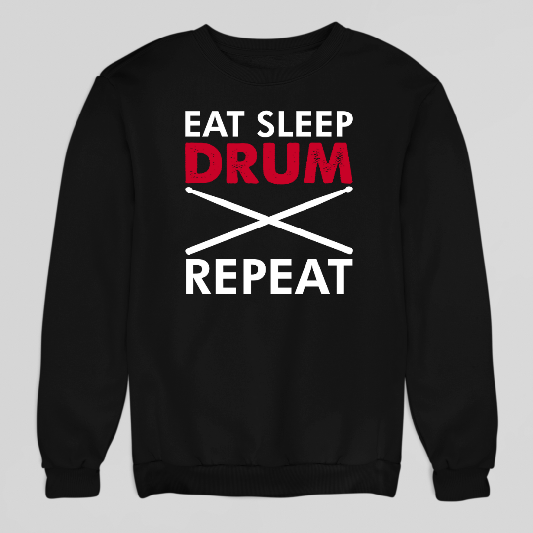 Eat Sleep Drum Repeat Sweatshirt