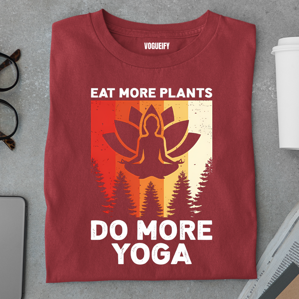 Eat More Plants Do More Yoga Tee